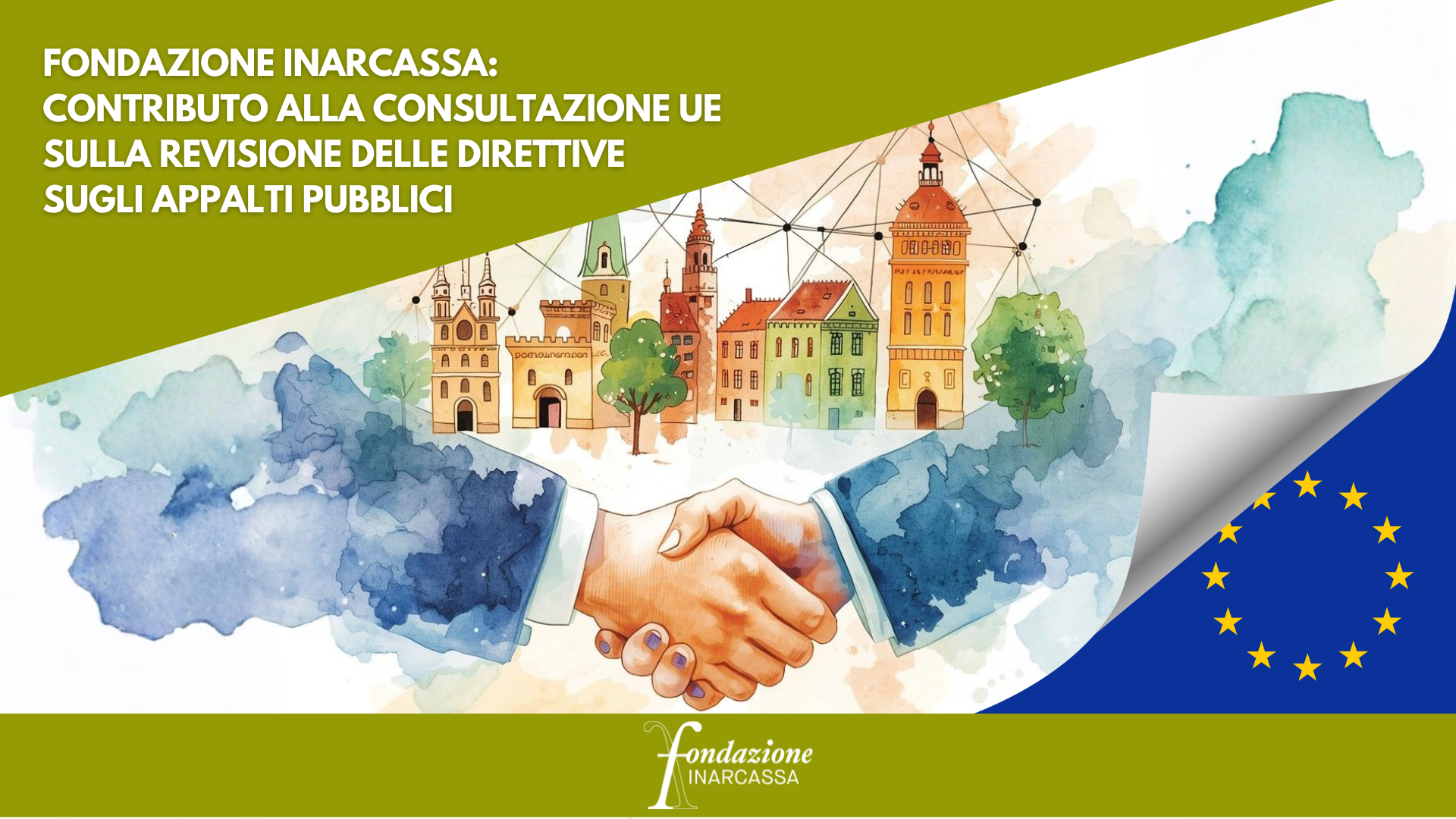 Fondazione Inarcassa: contributo alla consultazione UE sulla revisione delle direttive sugli appalti pubblici
