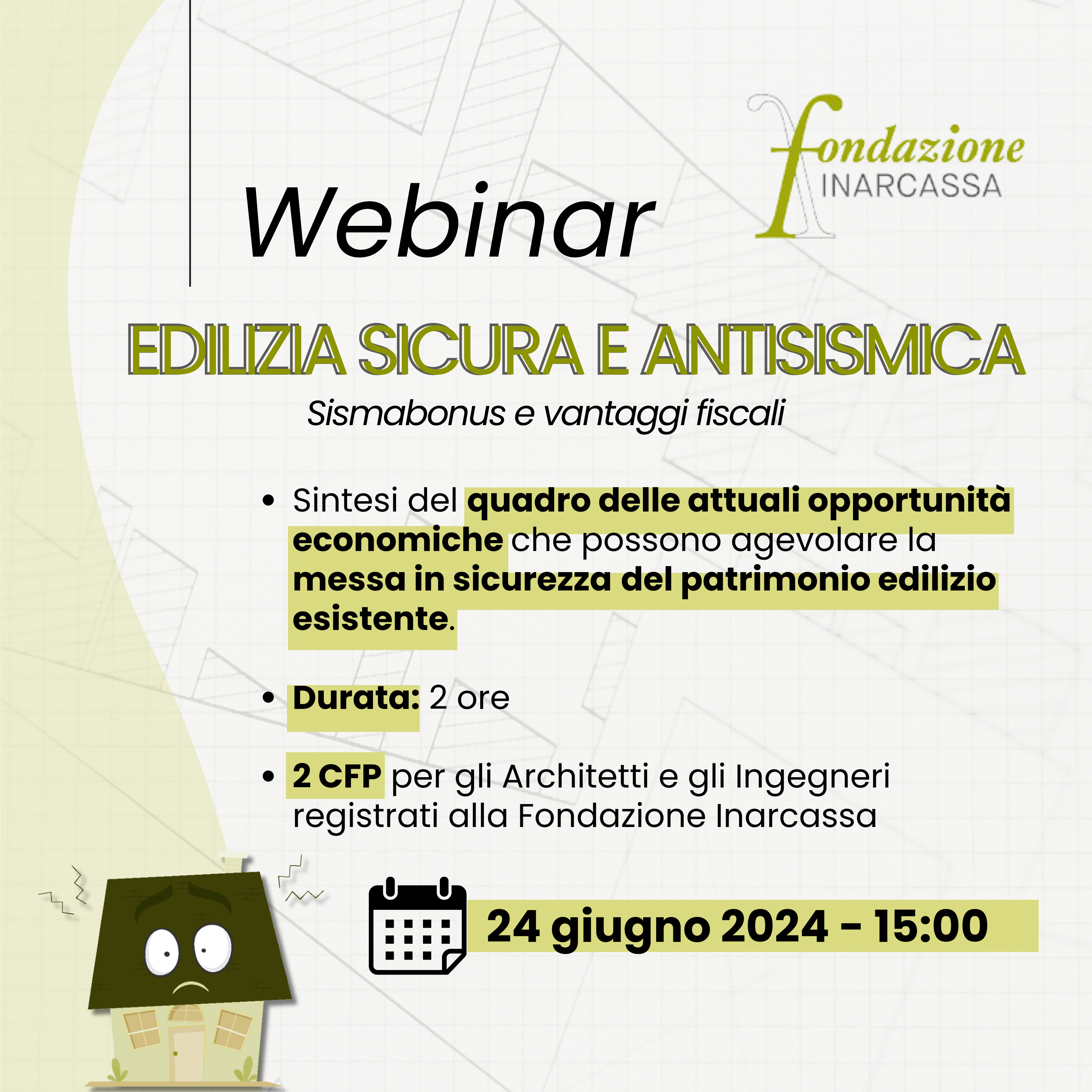 EDILIZIA SICURA E ANTISISMICA. SISMABONUS E VANTAGGI FISCALI