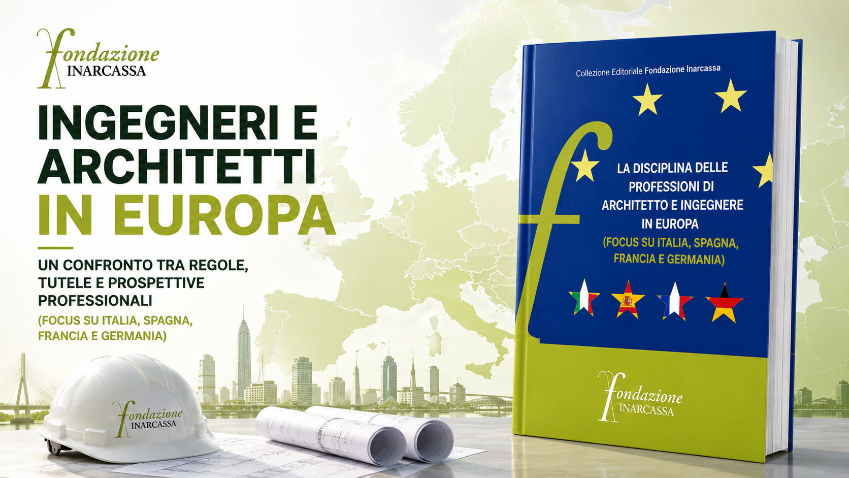 Ingegneri e architetti in Europa: un confronto tra regole, tutele e prospettive professionali