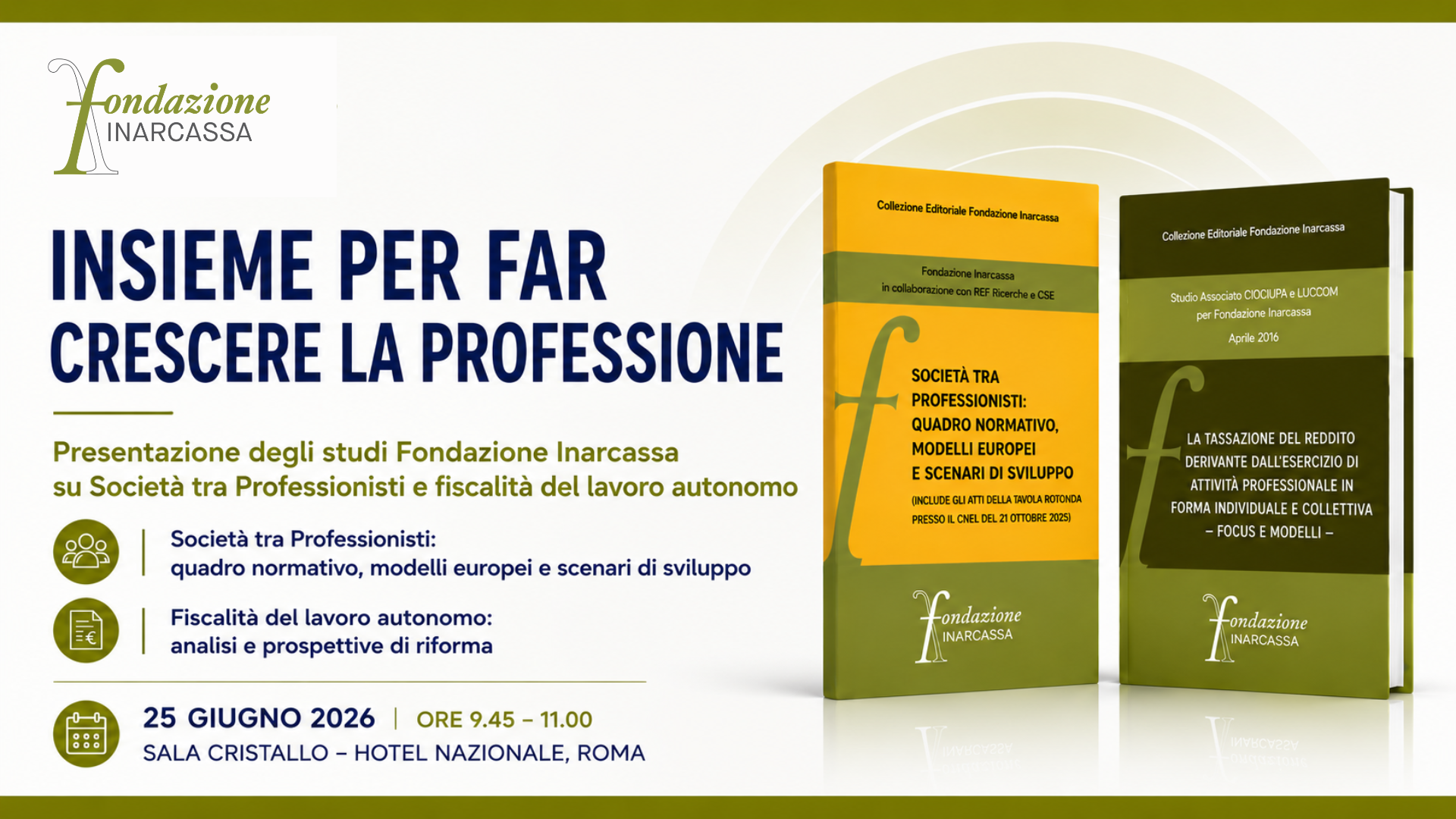 Insieme per far crescere la professione: il 25 giugno Fondazione Inarcassa presenta due studi su STP e fiscalità