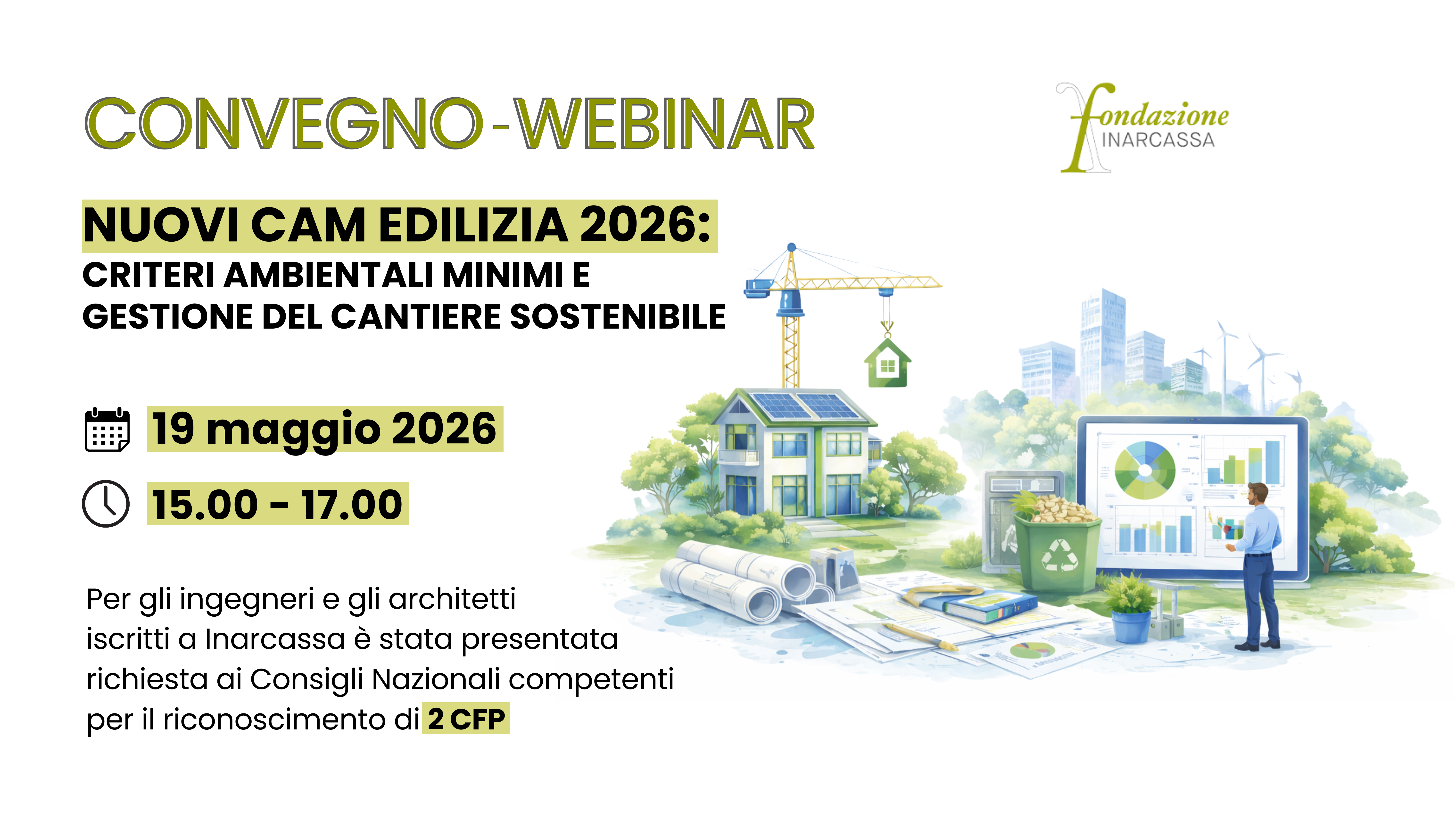 Nuovi CAM Edilizia – Lezione 4: Criteri Ambientali Minimi e Gestione sostenibile del cantiere