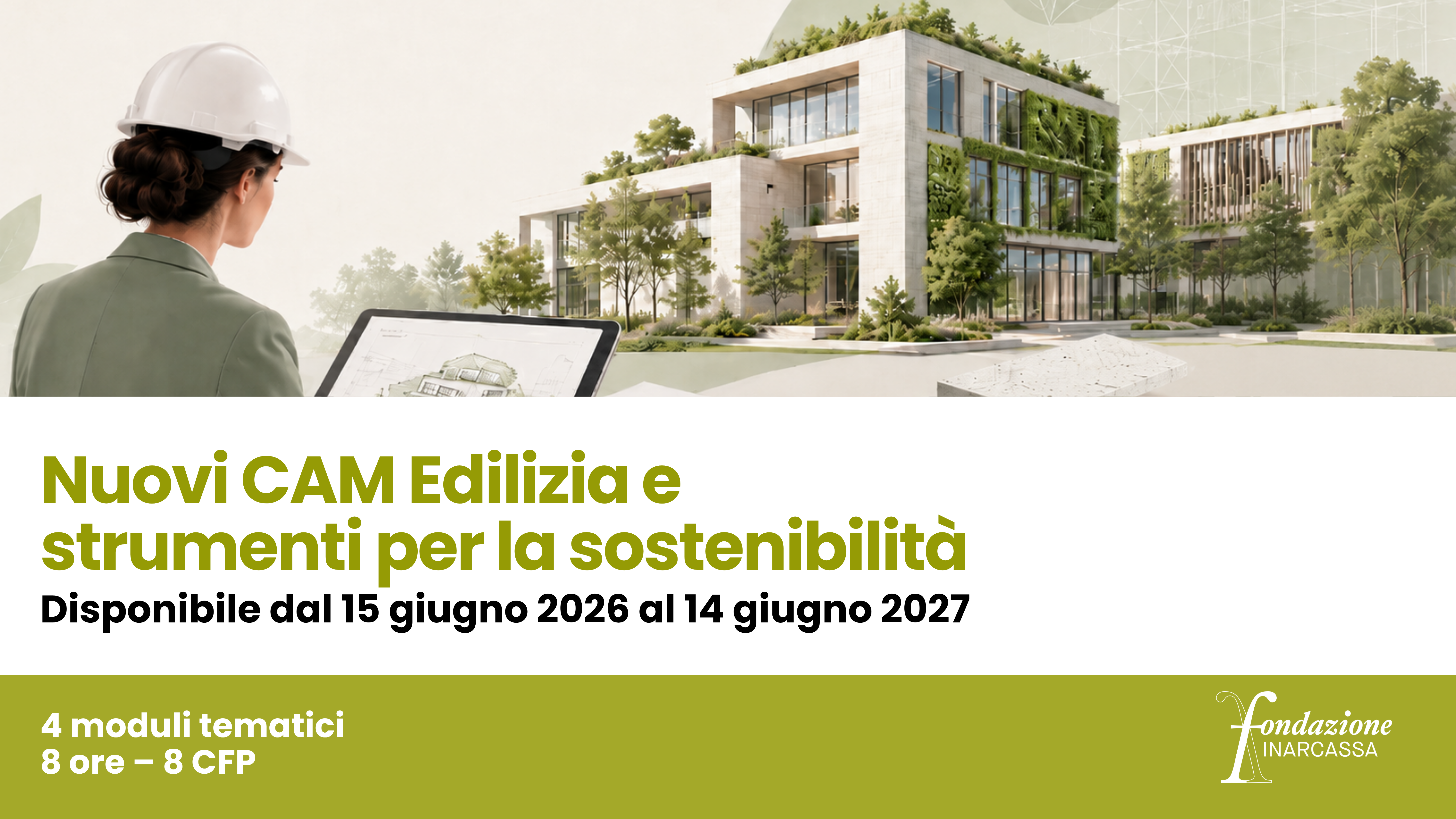 Nuovi CAM Edilizia: aperte le iscrizioni al corso FAD valido ai fini della certificazione Esperto CAM