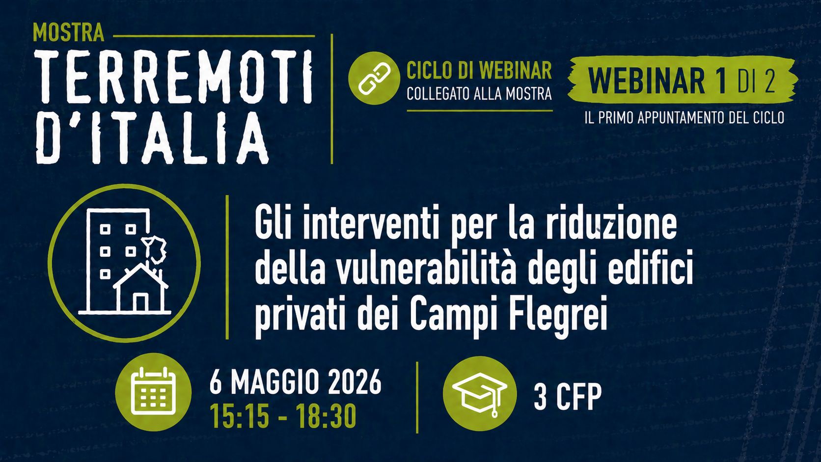 Mostra dei Terremoti – Gli interventi per la riduzione della vulnerabilità degli edifici privati dei Campi Flegrei