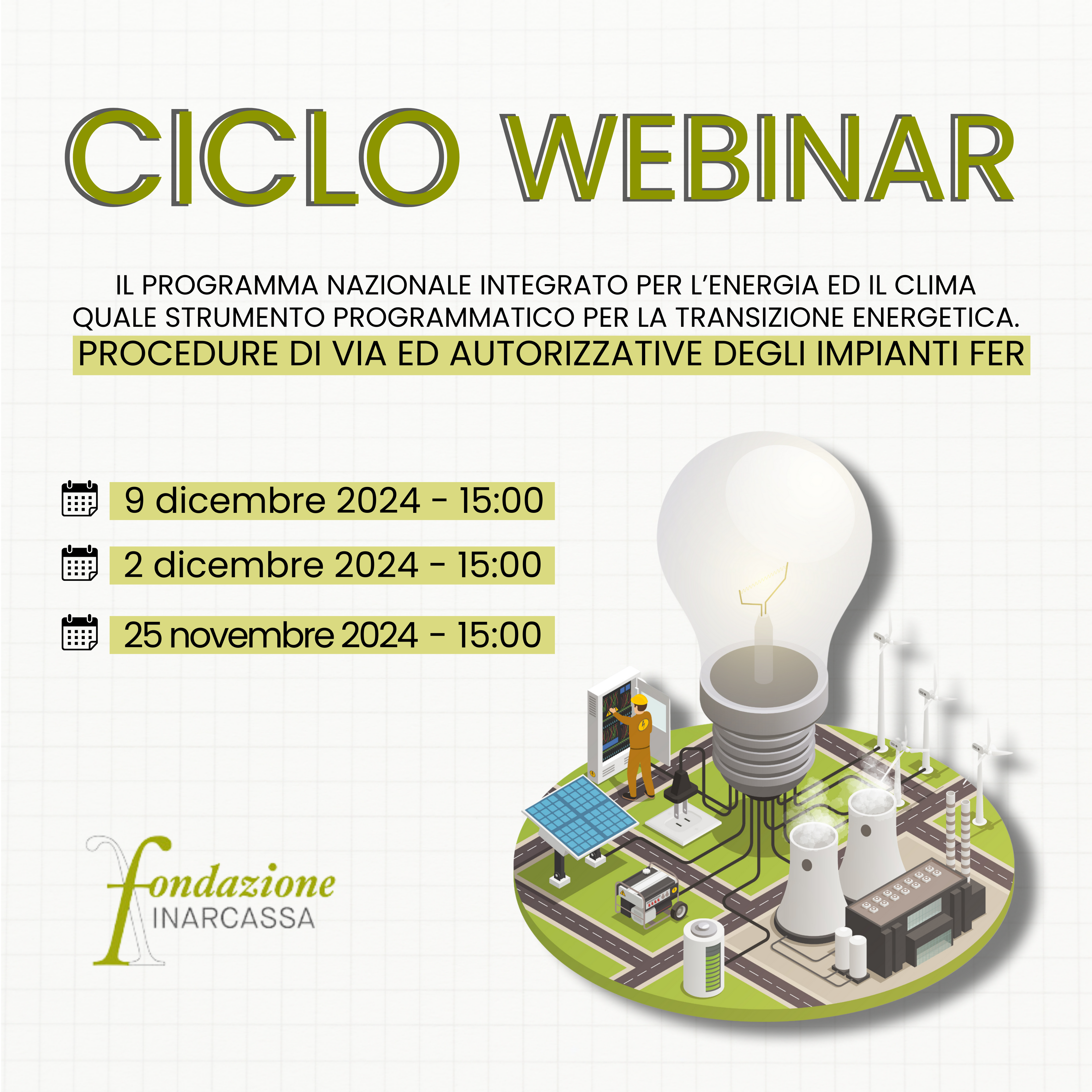 IL PROGRAMMA NAZIONALE INTEGRATO PER L'ENERGIA ED IL CLIMA QUALE STRUMENTO PROGRAMMATICO PER LA TRANSIZIONE ENERGETICA