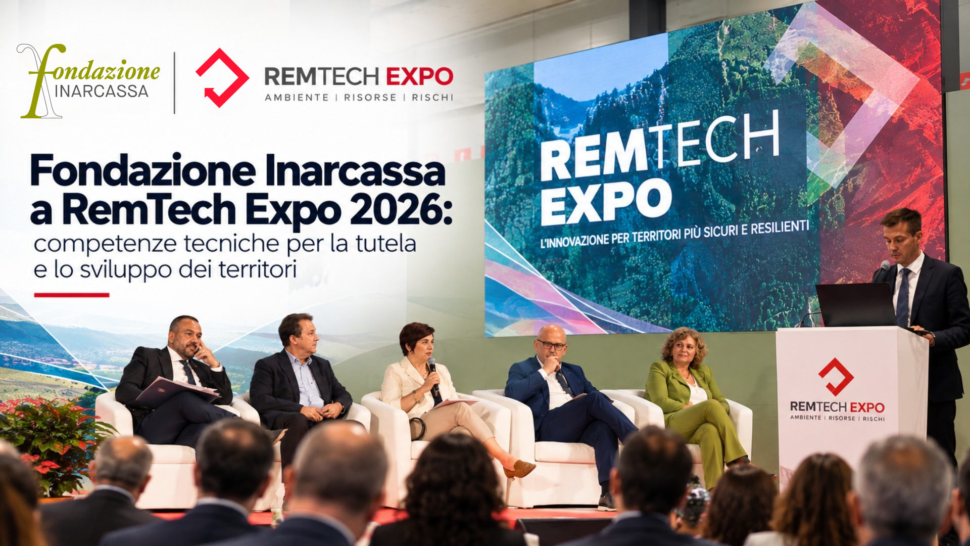 Fondazione Inarcassa a RemTech Expo 2026: competenze tecniche per la tutela e lo sviluppo dei territori