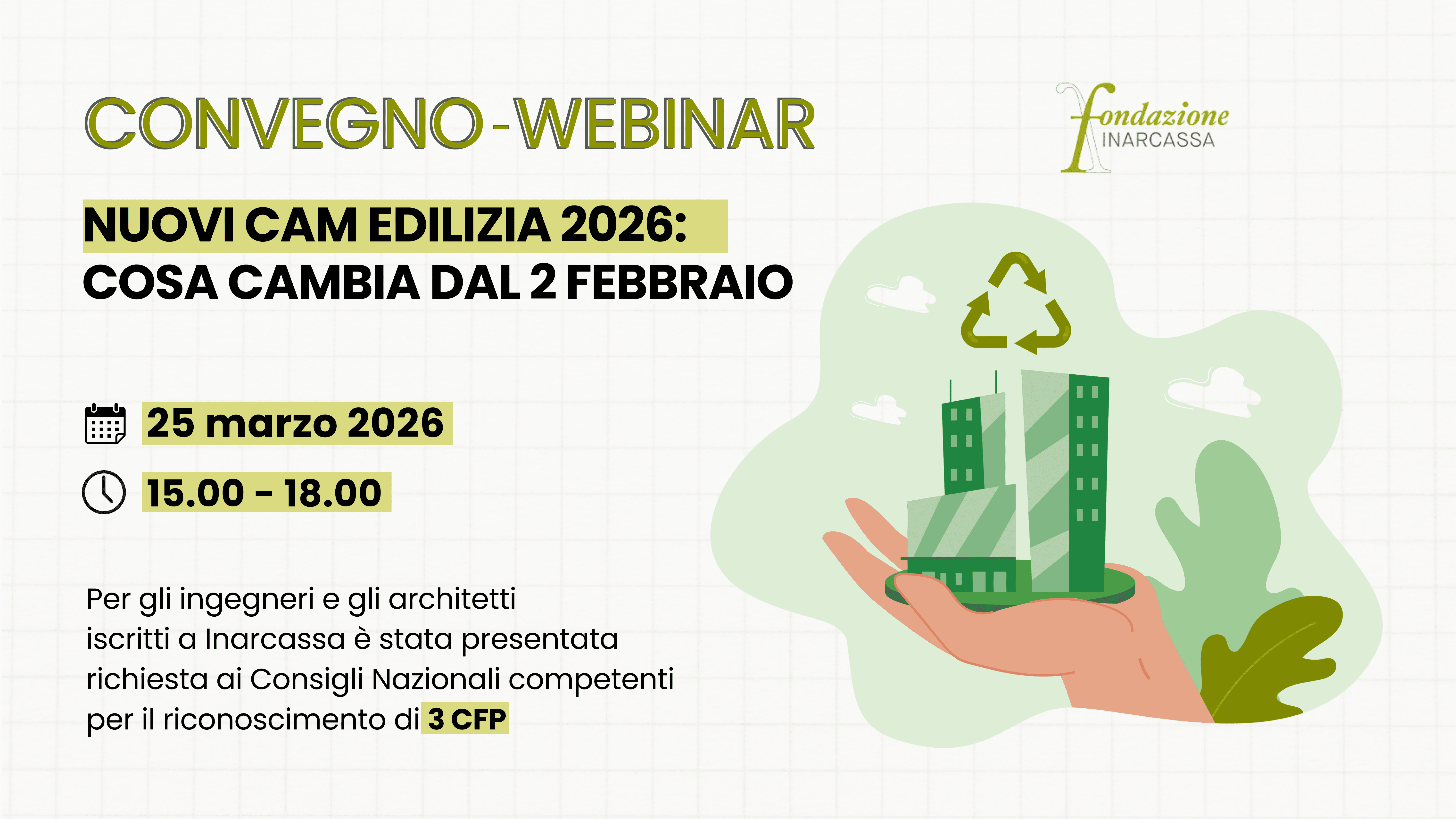 Nuovi CAM Edilizia 2026: il webinar della Fondazione Inarcassa sulle novità normative in vigore dal 2 febbraio