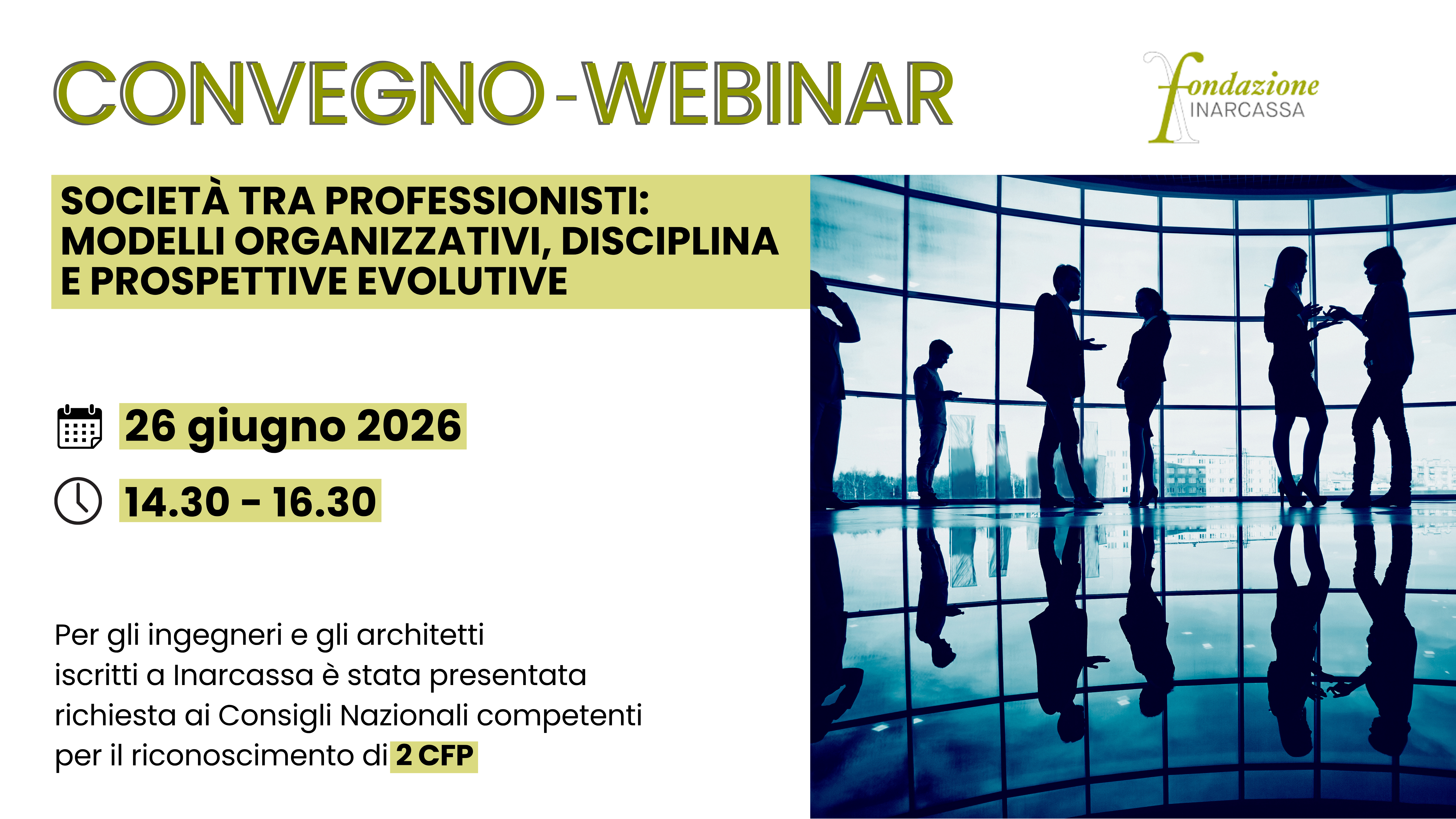 Società tra Professionisti: il webinar della Fondazione Inarcassa sulle nuove forme di aggregazione professionale