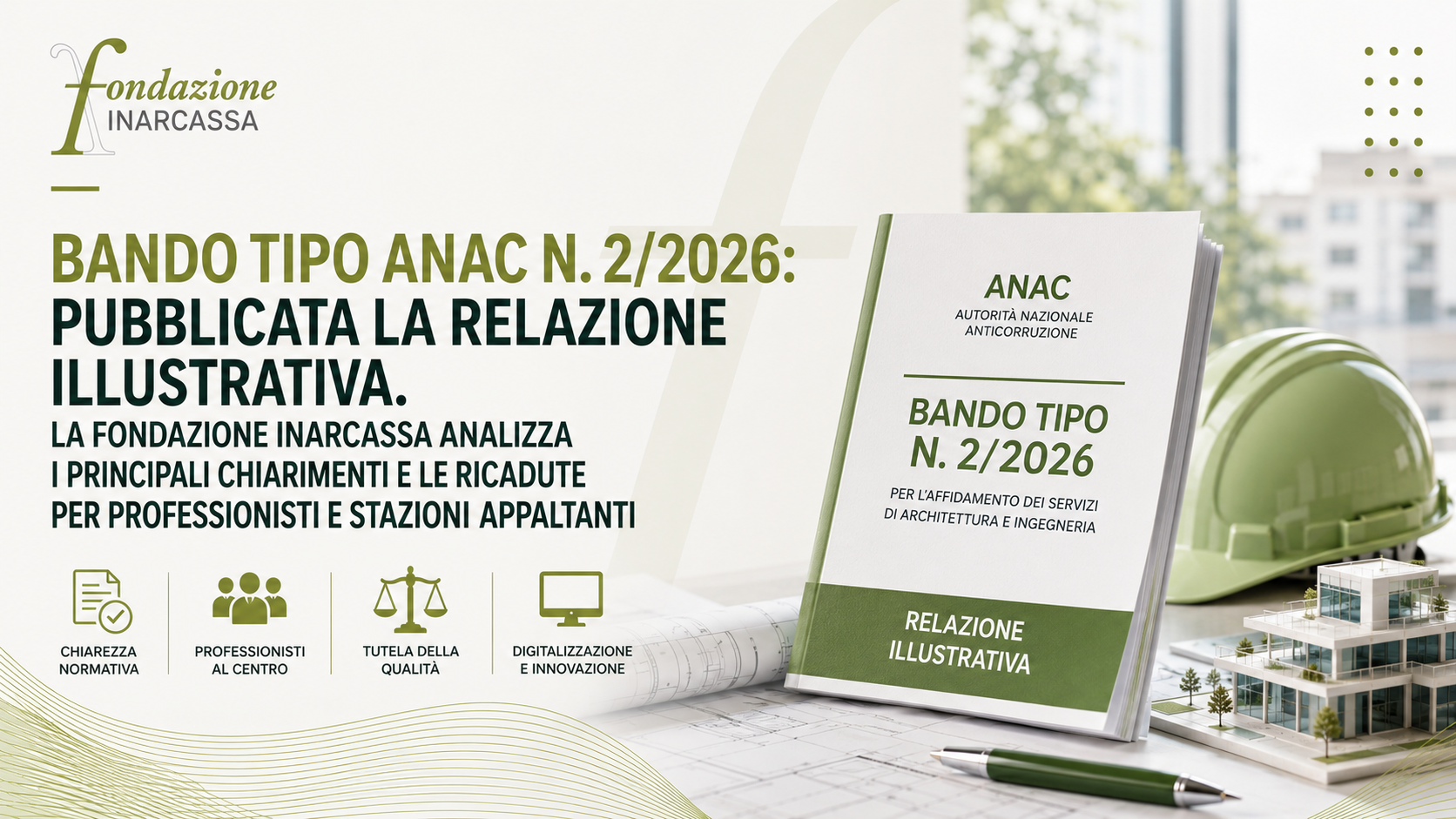 Bando Tipo ANAC: la Relazione Illustrativa chiarisce le nuove regole