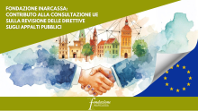 Fondazione Inarcassa: contributo alla consultazione UE sulla revisione delle direttive sugli appalti pubblici