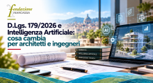 D.Lgs. 179/2026 e Intelligenza Artificiale: cosa cambia per architetti e ingegneri