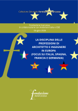 La disciplina delle professioni di architetto e ingegnere in Europa (focus su Italia, Spagna, Francia e Germania)