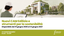 Nuovi CAM Edilizia: aperte le iscrizioni al corso FAD valido ai fini della certificazione Esperto CAM