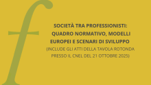 Volume 7: Società tra professionisti: quadro normativo, modelli europei e scenari di sviluppo