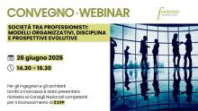 Società tra Professionisti: il webinar della Fondazione Inarcassa sulle nuove forme di aggregazione professionale